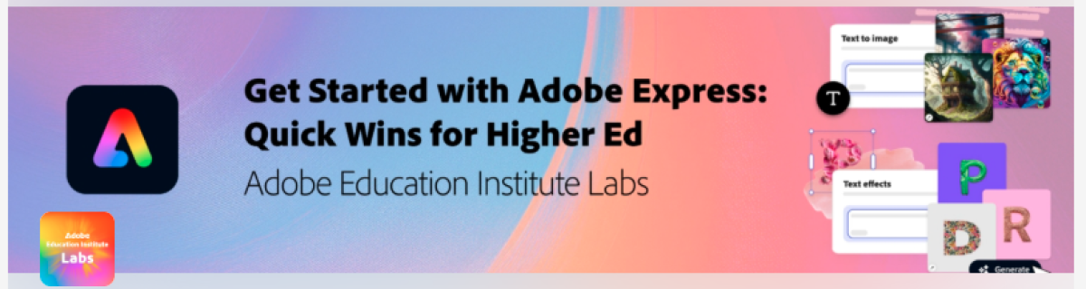 Adobe Express logo and text: Get Started with Adobe Express: Quick Wins for Higher Ed.
